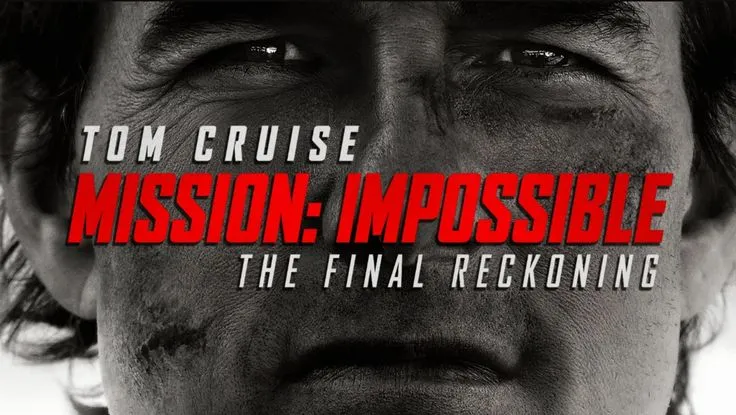 Mission Impossible 2025